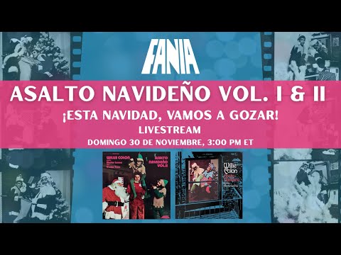 Fania’s Asalto Navideño Vol I & II - Livestream #williecolon #hectorlavoe