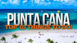Best Things To Do In Punta Cana | Top 10 Punta Cana Activities | TrailTrove