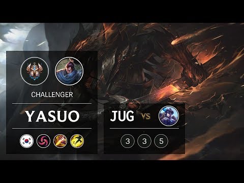 Yasuo Jungle vs Sejuani - KR Challenger Patch 9.5