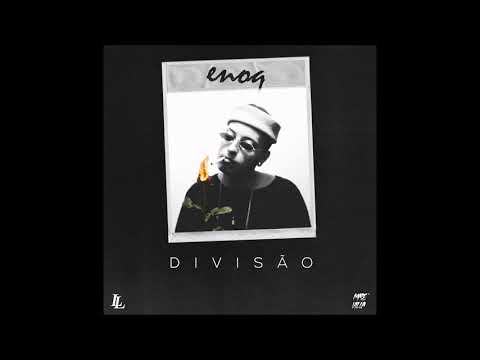 ENÓQ - Divisão (Prod.Lui) [ Official Audio]
