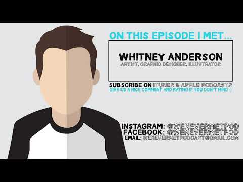 Whitney Anderson | Artist, Graphic Designer, Illustrator