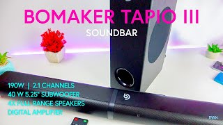 BOMAKER Soundbar Tapio III OVERVIEW -  190W  - 2.1 channels - NOT BAD AT ALL!