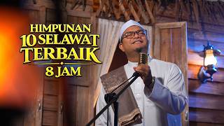 Download lagu Himpunan 10 Selawat Terbaik Mengingati Rasulullah I 8 Jam Selawat Tanpa Henti mp3