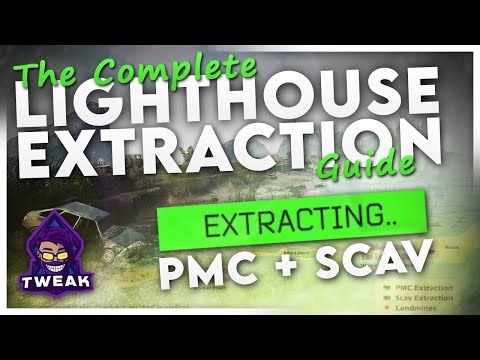 LIGHTHOUSE EXTRACTS GUIDE! ALL PMC + SCAV W/ MAP | Escape from Tarkov EFT Wipe Patch 12.12 | Tweak