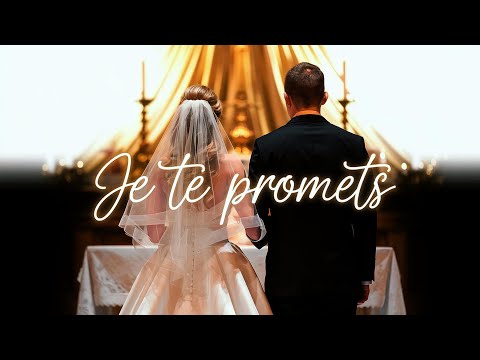 Je Te Promets | Chanson de Cérémonie de Mariage