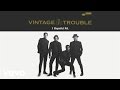 Vintage Trouble - Run Like The River (Audio ...