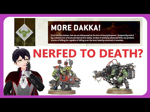 More Dakka! Detachment Double Nerf! Changes to 40k Ork detachment