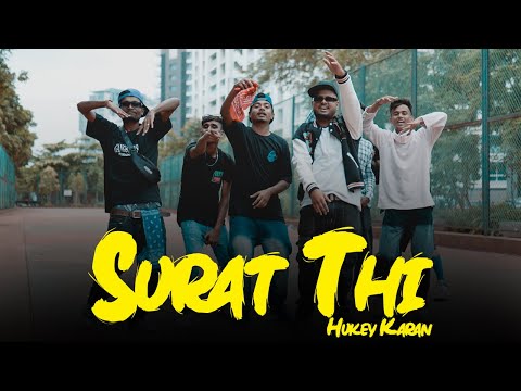 Hukeykaran - Surat Thi (Official Music Video)