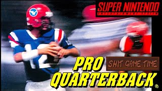 SHIT GAME TIME: PRO QUATERBACK (SNES - Contains Swearing!)