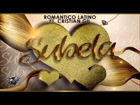 Subela - Romantico Latino Ft. Cristian Gil