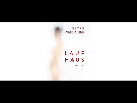 Trailer zum Roman 'Laufhaus' von Georg Weidinger, erhältlich ab Sept 2019 in ihrer Buchhandlung