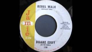 DUANE EDDY and the REBELS - REBEL WALK