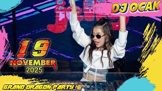 Download lagu DJ OCAAK 19 NOVEMBER 2025 AT-GRAND DRAGON PEOPLE (GAS4K LAGI!) mp3