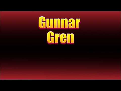 How to pronounce Gunnar Gren?(SORT OF CORRRECTLY...)