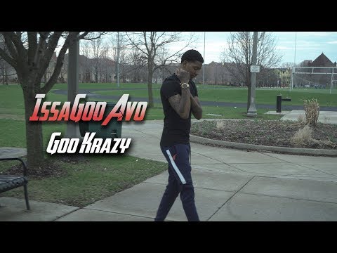 IssaGoo Avo "Goo Krazy" (Official Music Video)