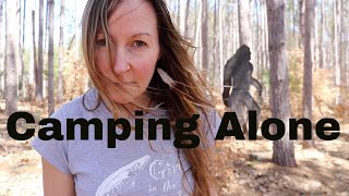 Guns, Sasquatch, &amp; Camping Alone