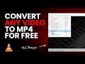 Convert Any Video File to MP4 Using VLC Player