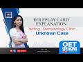 OET Speaking | Dermatology Clinic | Unknown Case