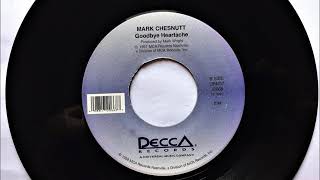 Goodbye Heartache , Mark Chesnutt , 1997