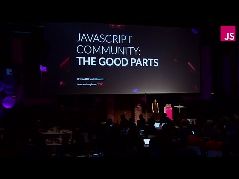 Brenna O'Brien: JavaScript Community: The Good Parts | JSConf EU 2015