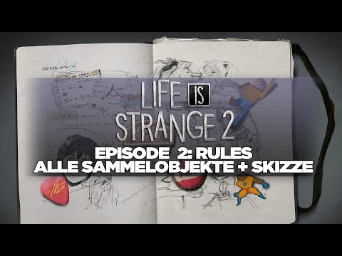 Life is Strange 2 Episode 2 Rules - Alle Sammelobjekte + Skizze - Guide