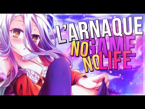 NO GAME NO LIFE est une arnaque ! ♠️