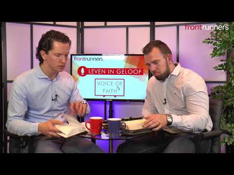 Leven in Geloof (5/6) - Voice Of Faith - Tom de Wal & Bernard Oudhoff