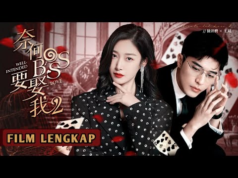 FULL MOVIEBos Muda Pura-Pura Bertunangan dengan Aktris Cantik & Memaksa Untuk Menikah  - SUB INDO