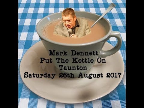 Mark Dennett Taunton Saturday 26th August 2017