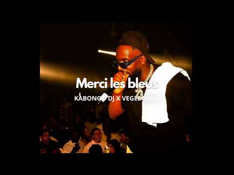 KABONGO DJ X VEGEDREAM - Merci les bleus [Official Version]