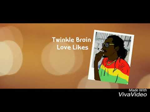 Love likes- twinkle brain