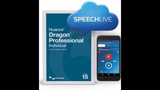Automatic Transcription Dictation System - Speechlive & Dragon 15