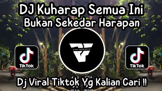Download lagu DJ KUHARAP SEMUA INI BUKAN SEKEDAR HARAPAN | DJ KUMAU DIA - ANDMESH DJ VIRAL TIKTOK YG KLIAN CARI ‼️ mp3 Download lagu DJ KUHARAP SEMUA INI BUKAN SEKEDAR HARAPAN | DJ KUMAU DIA - ANDMESH DJ VIRAL TIKTOK YG KLIAN CARI ‼️ mp3