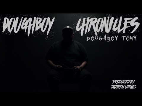 Doughboy Tony - Doughboy Chronicles [Official Music Video]