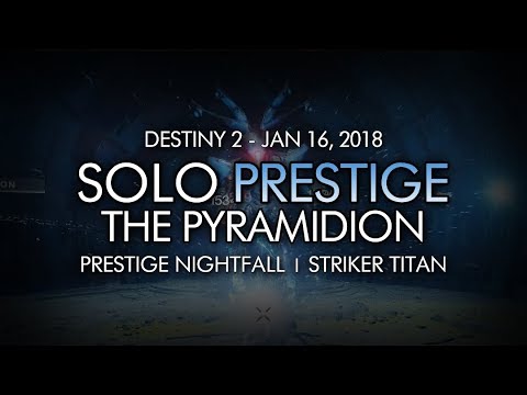 Destiny 2 - Solo Prestige Nightfall: The Pyramidion (Titan - Week 20)