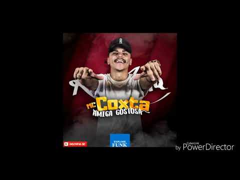 MC Coxta Amiga Gostosa