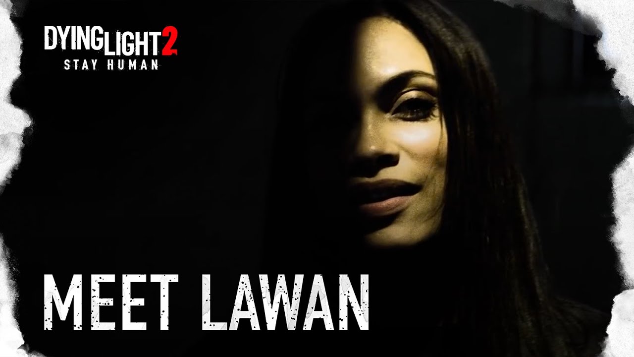 Dying Light 2 Stay Human â€” Meet Lawan - YouTube