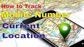 How to Trace Mobile Number Current Location Online | Track Cell Phone Location