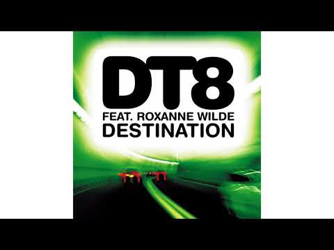 DT8 - Destination (feat. Roxanne Wilde) [Jurgen Vries mix]