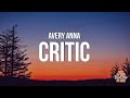 Avery Anna - Critic (Lyrics)
