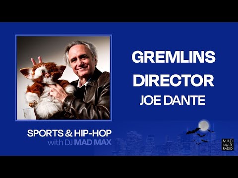 Joe Dante talks The Howling, Gremlins, & Horror movies on "Sports and Hip-Hop with DJ Mad Max"