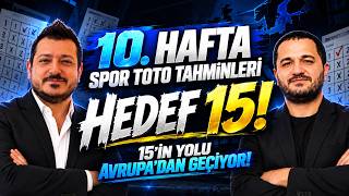 SPOR TOTO 10. HAFTA TAHMİNLERİ! HEDEF 15! KORKMA! BU HAFTA TEK GEÇ!