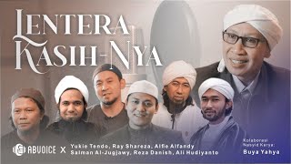 Download lagu Buya Yahya Ft. AB Voice, Yukie, Ray, Alfie, Salman - Lentera Kasih-Nya mp3