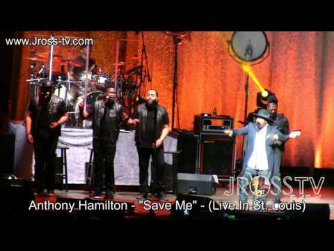 James Ross @ Anthony Hamilton - "Save Me" - (Live In The Lou) - www.Jross-tv.com