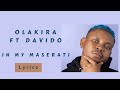 Olakira - Maserati Remix  Ft. Davido lyrics
