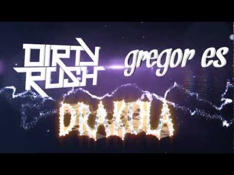 Dirty Rush & Gregor Es - Drakula (Original Mix) || free download