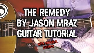 Jason Mraz - The remedy 0riginal guitar chord tutorial
