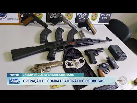 Jardim Paulista em Dois Córregos: operação de combate ao tráfico de drogas