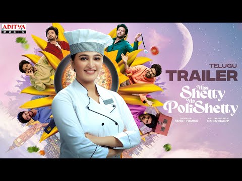 Miss Shetty Mr Polishetty (Telugu) Trailer | Anushka Shetty | Naveen Polishetty | Mahesh Babu P — Miss. Shetty Mr. Polishetty