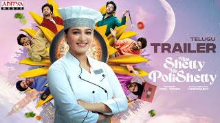 Miss Shetty Mr Polishetty (Telugu) Trailer | Anushka Shetty | Naveen Polishetty | Mahesh Babu P